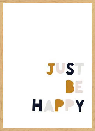 Poster με κορνίζα Straatsma Leah – Just Be Happy